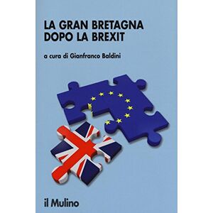 Il Mulino La Gran Bretagna dopo la Brexit Il Mulino La Gran Bretagna dopo la Brexit