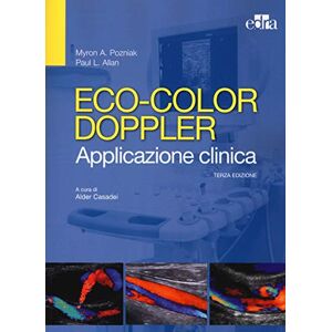 Pozniak, Myron A. Eco-color doppler. Applicazione clinica Pozniak, Myron A. Eco-color doppler. Applicazione clinica
