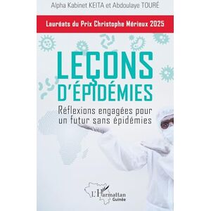 Alpha Leçons d'épidémies: Réflexions engagées pour un futur sans épidémies Alpha Leçons d'épidémies: Réflexions engagées pour un futur sans épidémies