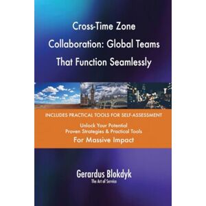 ART Cross-Time Zone Collaboration: Global Teams That Function Seamlessly ART Cross-Time Zone Collaboration: Global Teams That Function Seamlessly