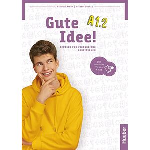 Krenn, Wilfried Gute Idee! Deutsch für Jugendliche. A1.2. Arbeitsbuch. Per le Scuole superiori. Con espansione online: Deutsch für Jugendliche.Deutsch als Fremdsprache / Arbeitsbuch plus interaktive Version Krenn, Wilfried Gute Idee! Deutsch für Jugendliche. A1.2. Arbeitsbuch. Per le Scuole superiori. Con espansione online: Deutsch für Jugendliche.Deutsch als Fremdsprache / Arbeitsbuch plus interaktive Version