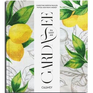 Pahlen, Christine von der Zu Gast am Gardasee: Sehnsuchtsorte, Originalrezepte und Geheimtipps Pahlen, Christine von der Zu Gast am Gardasee: Sehnsuchtsorte, Originalrezepte und Geheimtipps