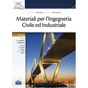 Callister, William D. Materiali per l'ingegneria civile ed industriale. Con ebook Callister, William D. Materiali per l'ingegneria civile ed industriale. Con ebook