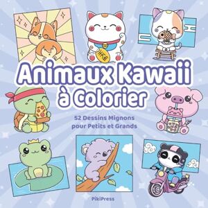 ART Animaux Kawaii à Colorier: 52 Dessins Mignons pour Petits et Grands – Détendez-vous et laissez libre cours à votre imagination ART Animaux Kawaii à Colorier: 52 Dessins Mignons pour Petits et Grands – Détendez-vous et laissez libre cours à votre imagination