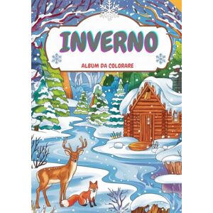 MEX, ROY INVERNO: ALBUM DA COLORARE: COLORIAMO L’INVERNO MEX, ROY INVERNO: ALBUM DA COLORARE: COLORIAMO L’INVERNO