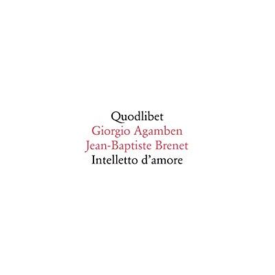 Agamben, Giorgio Intelletto d'amore Agamben, Giorgio Intelletto d'amore