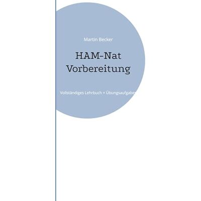 Becker HAM-Nat Vorbereitung: Vollständiges Lehrbuch + Übungsaufgaben Becker HAM-Nat Vorbereitung: Vollständiges Lehrbuch + Übungsaufgaben