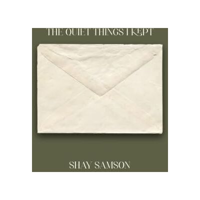 Samson The Quiet Things I Kept Samson The Quiet Things I Kept