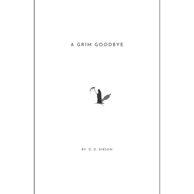 Gibson A Grim Goodbye Gibson A Grim Goodbye