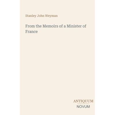 Stanley From the Memoirs of a Minister of France Stanley From the Memoirs of a Minister of France