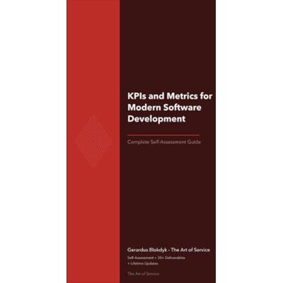ART The Operational Excellence Library; Mastering KPIs and Metrics for Modern Software Development ART The Operational Excellence Library; Mastering KPIs and Metrics for Modern Software Development