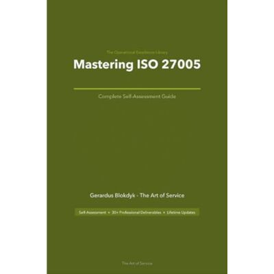 ART The Operational Excellence Library; Mastering ISO 27005 ART The Operational Excellence Library; Mastering ISO 27005
