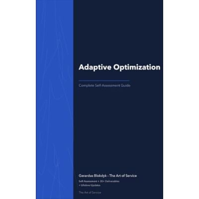 ART The Operational Excellence Library; Mastering Adaptive Optimization ART The Operational Excellence Library; Mastering Adaptive Optimization