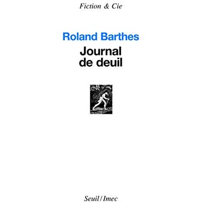 Roland Journal de deuil: 26 octobre 1977 15 septembre 1979 Roland Journal de deuil: 26 octobre 1977 15 septembre 1979