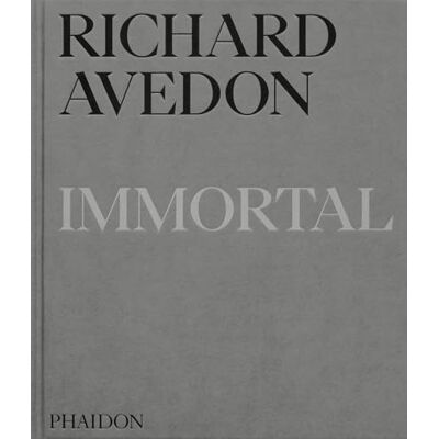 PHAIDON Richard Avedon immortal: portraits of aging 1951-2004 PHAIDON Richard Avedon immortal: portraits of aging 1951-2004