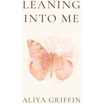 Griffin Leaning Into Me: A Memoir-Meets-Guide for Spiritual Awakening, Unlocking Spiritual Gifts, and Remembrance Griffin Leaning Into Me: A Memoir-Meets-Guide for Spiritual Awakening, Unlocking Spiritual Gifts, and Remembrance