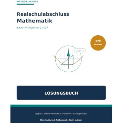 Weber Mathe Kompass Realschulabschlussprüfung 2027 Lösungsbuch Weber Mathe Kompass Realschulabschlussprüfung 2027 Lösungsbuch