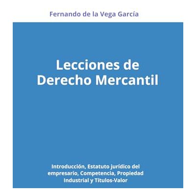 Vega+ Lecciones de Derecho Mercantil Vega+ Lecciones de Derecho Mercantil
