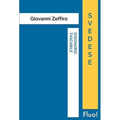 Zeffiro, Giovanni Dizionario tascabile Svedese Zeffiro, Giovanni Dizionario tascabile Svedese