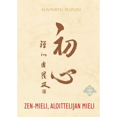 Suzuki Zen-mieli, aloittelijan mieli Suzuki Zen-mieli, aloittelijan mieli