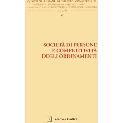 Vari Società di persone e competitività degli ordinamenti Vari Società di persone e competitività degli ordinamenti