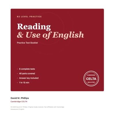 Philips Mr. D's B2 First: Reading & Use of English: 6 Complete Practice Tests with Answer Key Cambridge B2 Level Philips Mr. D's B2 First: Reading & Use of English: 6 Complete Practice Tests with Answer Key Cambridge B2 Level