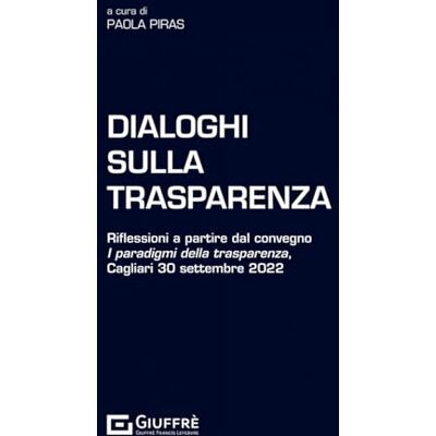 Vari Dialoghi sulla trasparenza Vari Dialoghi sulla trasparenza