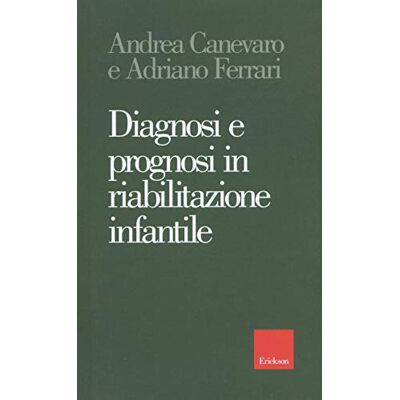 Acer Diagnosi e prognosi in riabilitazione infantile Acer Diagnosi e prognosi in riabilitazione infantile