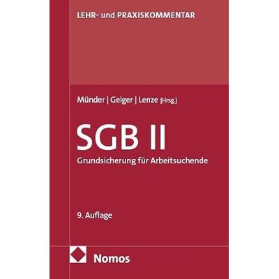 Nomos SGB II: Grundsicherung für Arbeitsuchende Nomos SGB II: Grundsicherung für Arbeitsuchende
