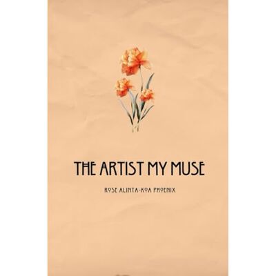 Phoenix The Artist My Muse Phoenix The Artist My Muse