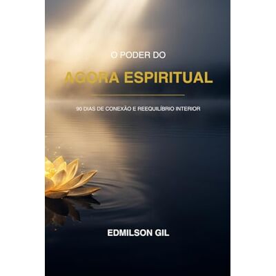 Fernandes Agora Espiritual: m Programa de 90 Dias para Reduzir Ansiedade, Controlar a Mente e Encontrar Paz Interior Fernandes Agora Espiritual: m Programa de 90 Dias para Reduzir Ansiedade, Controlar a Mente e Encontrar Paz Interior