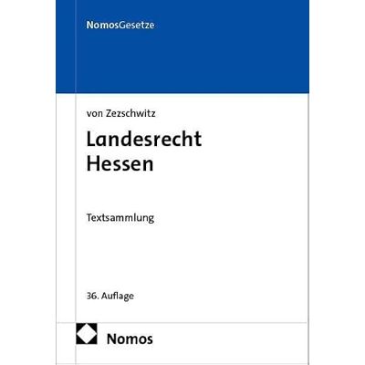 Nomos Landesrecht Hessen: Textsammlung Nomos Landesrecht Hessen: Textsammlung