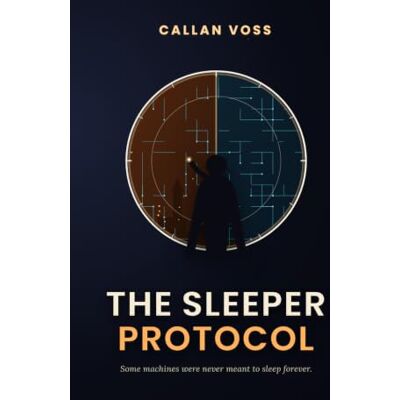 Voss The Sleeper Protocol: A thrilling tale of time and terror Voss The Sleeper Protocol: A thrilling tale of time and terror