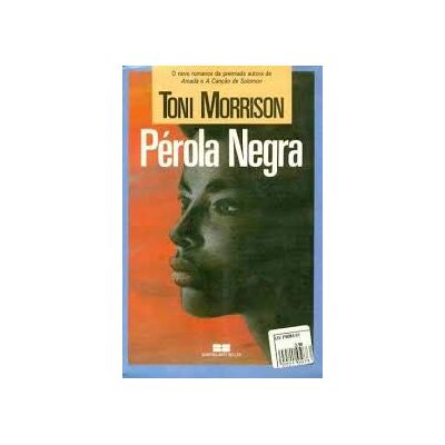 perola negra de toni morrison pela best seller 1981 Ed. 1981 perola negra de toni morrison pela best seller 1981 Ed. 1981