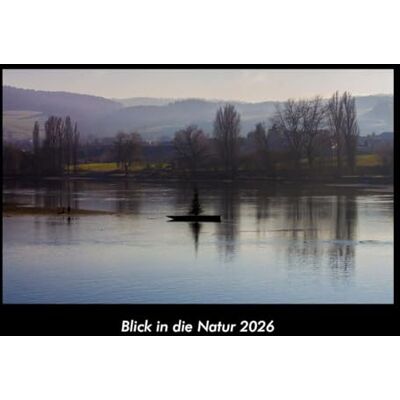 Becker Blick in die Natur 2026 Fotokalender DIN A3: Monatskalender mit Bild-Motiven aus Fauna und Flora, Natur, Blumen und Pflanzen Becker Blick in die Natur 2026 Fotokalender DIN A3: Monatskalender mit Bild-Motiven aus Fauna und Flora, Natur, Blumen und Pflanzen