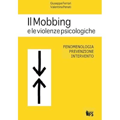 Acer Mobbing e le violenze psicologiche Acer Mobbing e le violenze psicologiche