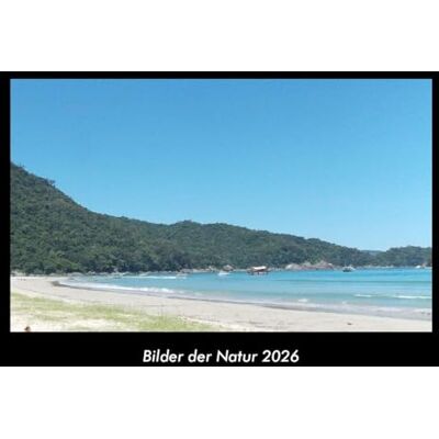 Becker Bilder der Natur 2026 Fotokalender DIN A3: Monatskalender mit Bild-Motiven aus Fauna und Flora, Natur, Blumen und Pflanzen Becker Bilder der Natur 2026 Fotokalender DIN A3: Monatskalender mit Bild-Motiven aus Fauna und Flora, Natur, Blumen und Pflanzen
