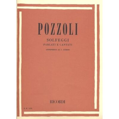 POZZOLI E. Pozzoli Solfeggi Parlati e Cantati Appendice al Primo Corso Metodo di Solfeggio per Scuole di Musica Esercizi Teorici e Vocali su Ritmo e Intonazione Libro Educativo per Studenti e Insegnanti POZZOLI E. Pozzoli Solfeggi Parlati e Cantati Appendice al Primo Corso Metodo di Solfeggio per Scuole di Musica Esercizi Teorici e Vocali su Ritmo e Intonazione Libro Educativo per Studenti e Insegnanti