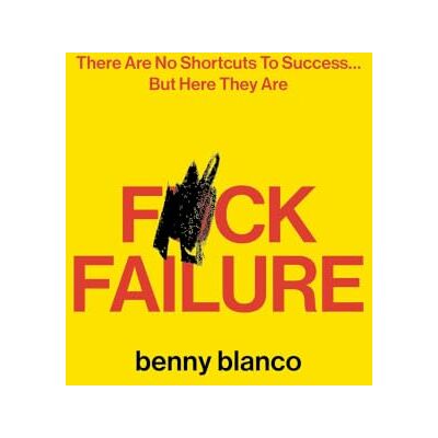 Blanco F*ck Failure Blanco F*ck Failure