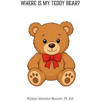 Bosch Where's My Teddy Bear?: A seek and find book Bosch Where's My Teddy Bear?: A seek and find book