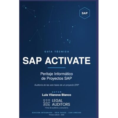 Blanco PERITAJE INFORMÁTICO DE PROYECTOS SAP: Auditoría de las seis fases de la metodología SAP Activate Blanco PERITAJE INFORMÁTICO DE PROYECTOS SAP: Auditoría de las seis fases de la metodología SAP Activate