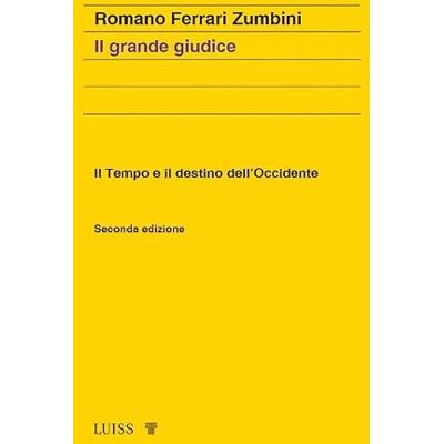 Acer Il grande giudice. Il tempo e il destino dell'Occidente. Nuova ediz. Acer Il grande giudice. Il tempo e il destino dell'Occidente. Nuova ediz.