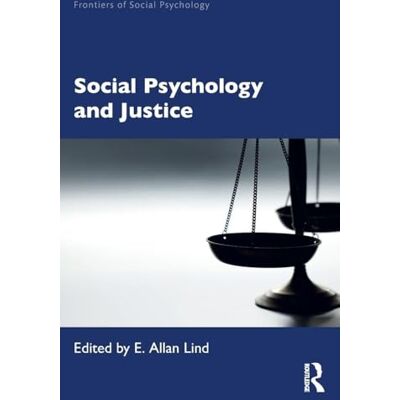 Routledge Social Psychology and Justice Routledge Social Psychology and Justice