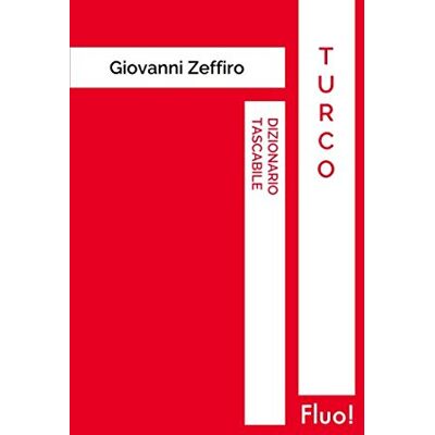 Zeffiro, Giovanni Dizionario tascabile Turco Zeffiro, Giovanni Dizionario tascabile Turco