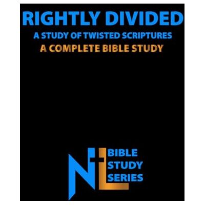 Marshall Rightly Divided: A Study of Twisted Scriptures: A Complete Bible Study Marshall Rightly Divided: A Study of Twisted Scriptures: A Complete Bible Study