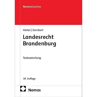 Nomos Landesrecht Brandenburg: Textsammlung Nomos Landesrecht Brandenburg: Textsammlung