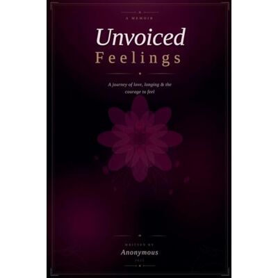 Anonymous Unvoiced Feelings Anonymous Unvoiced Feelings