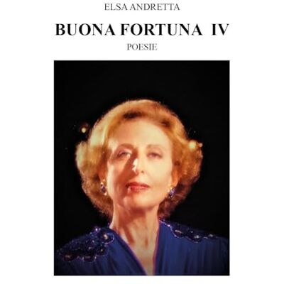 Elsa Buona fortuna IV: Vol. 4 Elsa Buona fortuna IV: Vol. 4