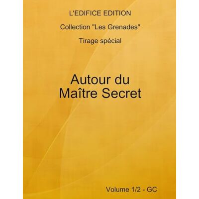L'edifice, Edition Autour du Maître Secret Vol. 1/2 GQ L'edifice, Edition Autour du Maître Secret Vol. 1/2 GQ