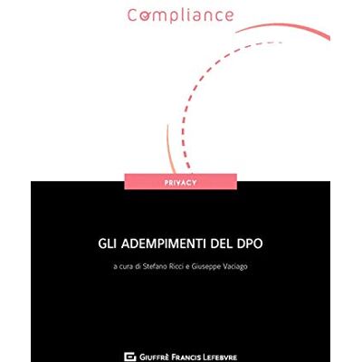 Vari Gli adempimenti del dpo Vari Gli adempimenti del dpo